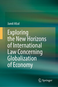 Exploring the New Horizons of International Law Concerning Globaliza…