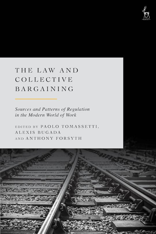 The Law and Collective Bargaining: Sources and Patterns of Regulatio…