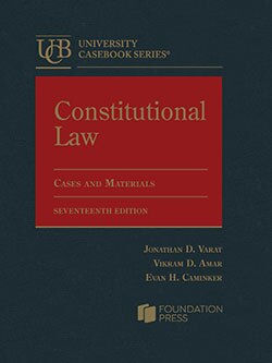 Constitutional Law: Cases and Materials. 17th ed.