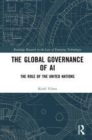 The Global Governance of AI: The Role of the United Nations.