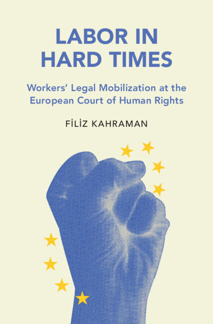 Labor in Hard Times: Workers' Legal Mobilization at the European Cou…