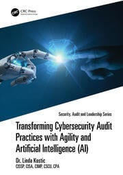 Transforming Cybersecurity Audit Practices with Agility and Artifici…