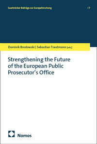 Strengthening the Future of the European Public Prosecutor’s Office.