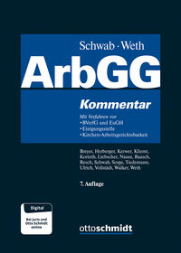 ArbGG: Kommentar. Mit Verfahren vor BVerfG und EuGH, Einigungsstelle…7. Aufl.