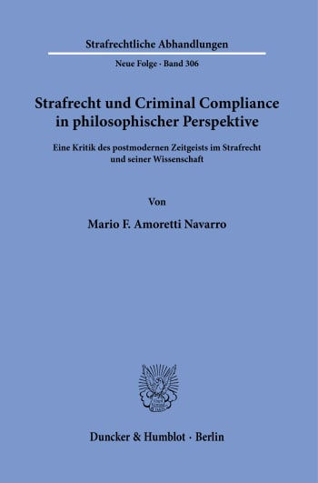 Strafrecht und Criminal Compliance in philosophischer Perspektive: 
…
