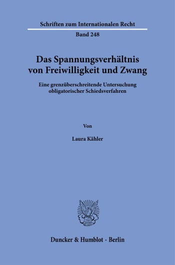Das Spannungsverhältnis von Freiwilligkeit und Zwang: Eine grenzüber…