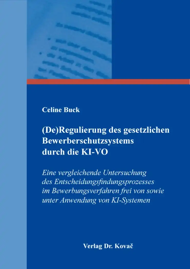 (De)Regulierung des gesetzlichen Bewerberschutzsystems durch die KI-…