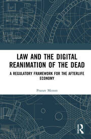 Law and the Digital Reanimation of the Dead: A Regulatory Framework …