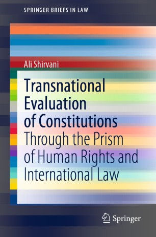 Transnational Evaluation of Constitutions: Through the Prism of Huma…