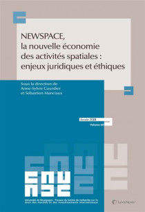 NewSpace, la nouvelle économie des activités spatiales : enjeux juri…