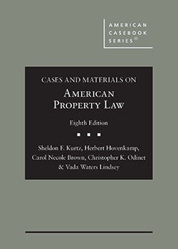 Cases and Materials on American Property Law. 8th ed.