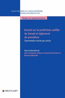 Accord sur la juridiction unifiée du brevet et règlement de procédur…