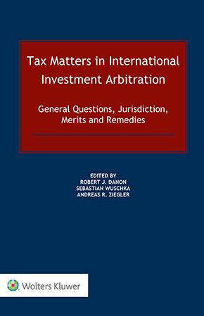 Tax Matters in International Investment Arbitration: General Questio…