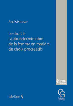 Le droit à l'autodétermination de la femme en matière de choix procr…