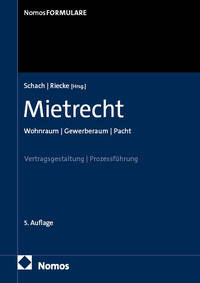Mietrecht: Wohnraum | Gewerberaum | Pacht. 5. Aufl.