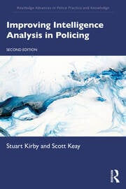 Improving Intelligence Analysis in Policing. 2nd ed.