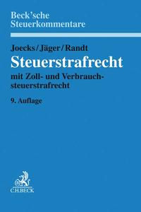 Steuerstrafrecht: mit Zoll- und Verbrauchsteuerstrafrecht. Kommentar…9. Aufl.