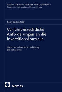 Verfahrensrechtliche Anforderungen an die Investitionskontrolle: Unt…