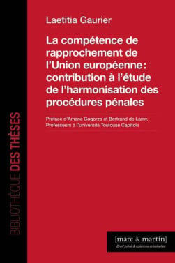 La compétence de rapprochement de l'Union européenne : contribution …