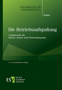 Die Betriebsaufspaltung: Ein Leitfaden für die Rechts-, Steuer- und …13. Aufl.