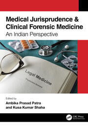 Medical Jurisprudence & Clinical Forensic Medicine: An Indian Perspe…