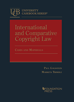International And Comparative Copyright Law Cases And Materials