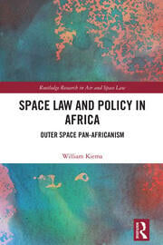Space Law and Policy in Africa: Outer Space Pan-Africanism.