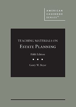 Teaching Materials on Estate Planning. 5th ed.