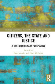 Citizens, the State and Justice: A Multidisciplinary Perspective.