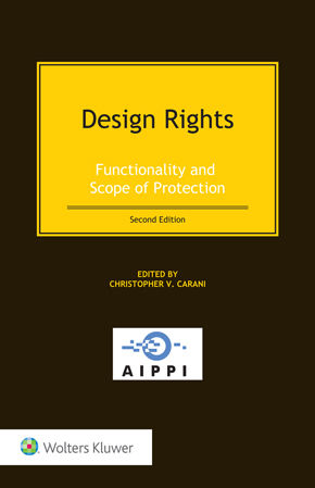 Design Rights: Functionality and Scope of Protection, Second Edition. 2nd ed.