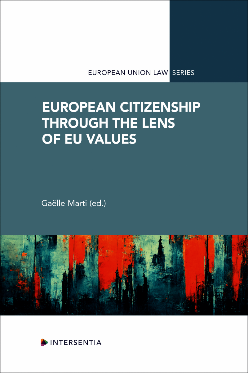 European Citizenship through the Lens of EU Values.