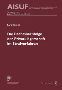 Die Rechtsnachfolge der Privatklägerschaft im Strafverfahren.