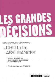 Les grandes décisions du droit des assurances.