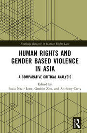 Human Rights and Gender Based Violence in Asia: A Comparative Critic…