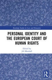 Personal Identity and the European Court of Human Rights.
