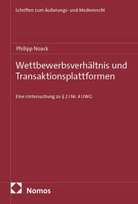Wettbewerbsverhältnis und Transaktionsplattformen: Eine Untersuchung…