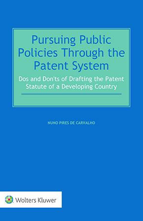 Pursuing Public Policies Through the Patent System: Dos and Don'ts o…