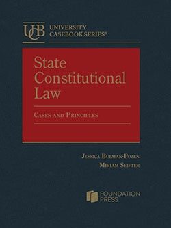 State Constitutional Law: Cases and Principles.