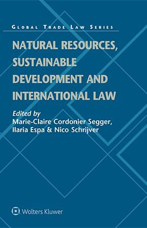 Natural Resources, Sustainable Development and International Law.