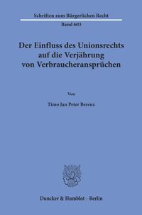 Der Einfluss des Unionsrechts auf die Verjährung von Verbraucheransp…