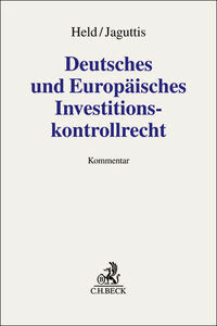 Deutsches und Europäisches Investitionskontrollrecht. Kommentar.