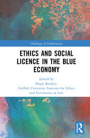 Ethics and Social Licence in the Blue Economy.