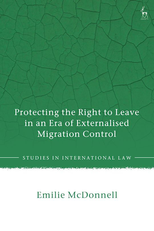 Protecting the Right to Leave in an Era of Externalised Migration Co…