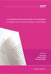 La figure du consommateur vulnérable: 5e Journée des droits de la co…