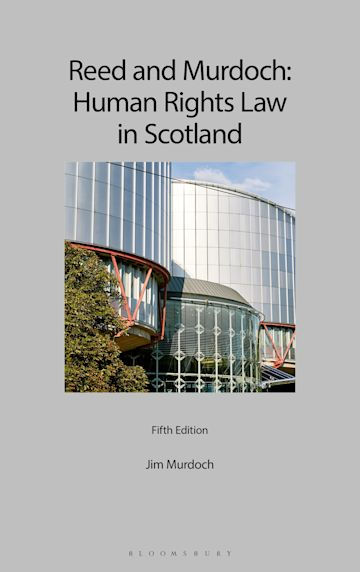 Reed and Murdoch: Human Rights Law in Scotland. 5th ed.