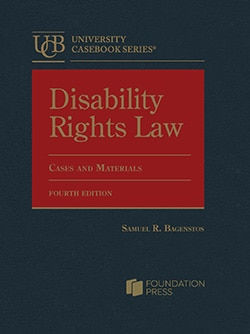 Disability Rights Law: Cases and Materials. 4th ed.