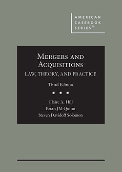 Mergers and Acquisitions: Law, Theory, and Practice. 3rd ed.