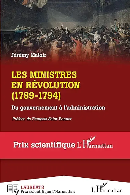 Les ministres en Révolution (1789-1794) - Du gouvernement à l'admini…