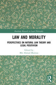 Law and Morality: Perspectives on Natural Law Theory and Legal Posit…