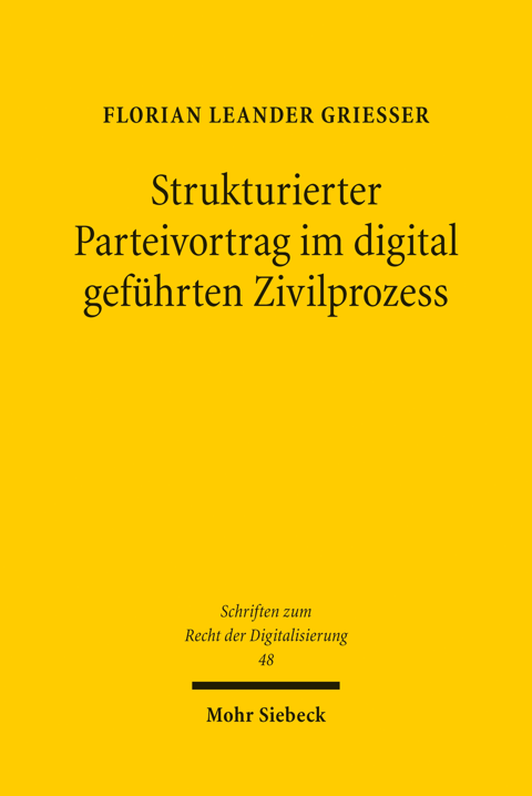Strukturierter Parteivortrag im digital geführten Zivilprozess: Rich…